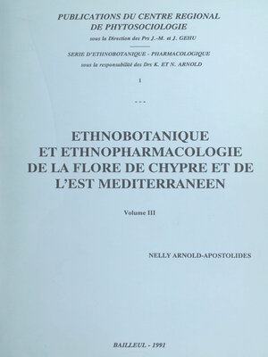 cover image of Ethnobotanique et ethnopharmacologie de la flore de Chypre et de l'Est méditerranéen (3)